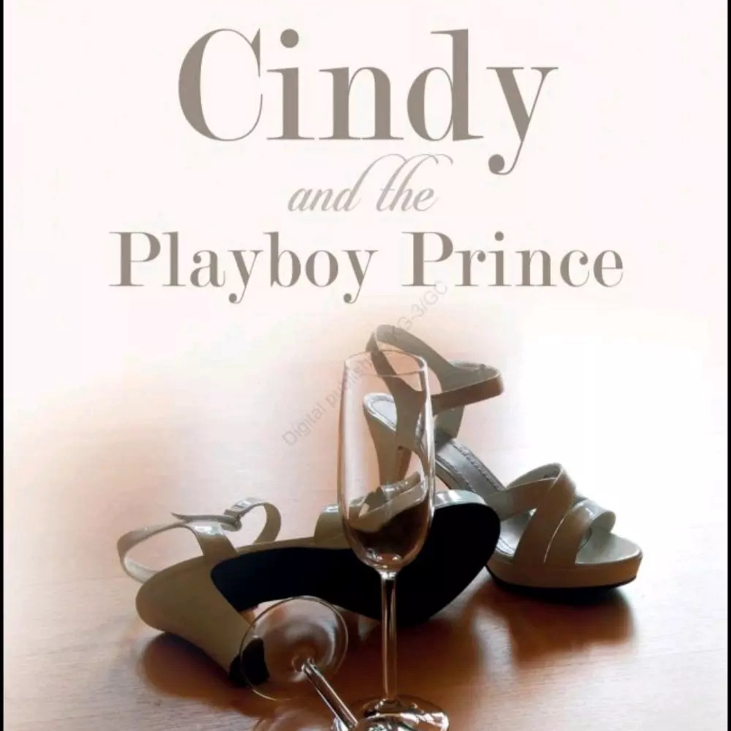 Cindy And The Playboy Prince by Astrid Zheng | Setoko